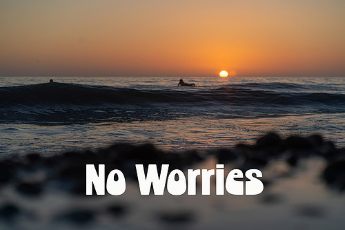 No worries.jpg