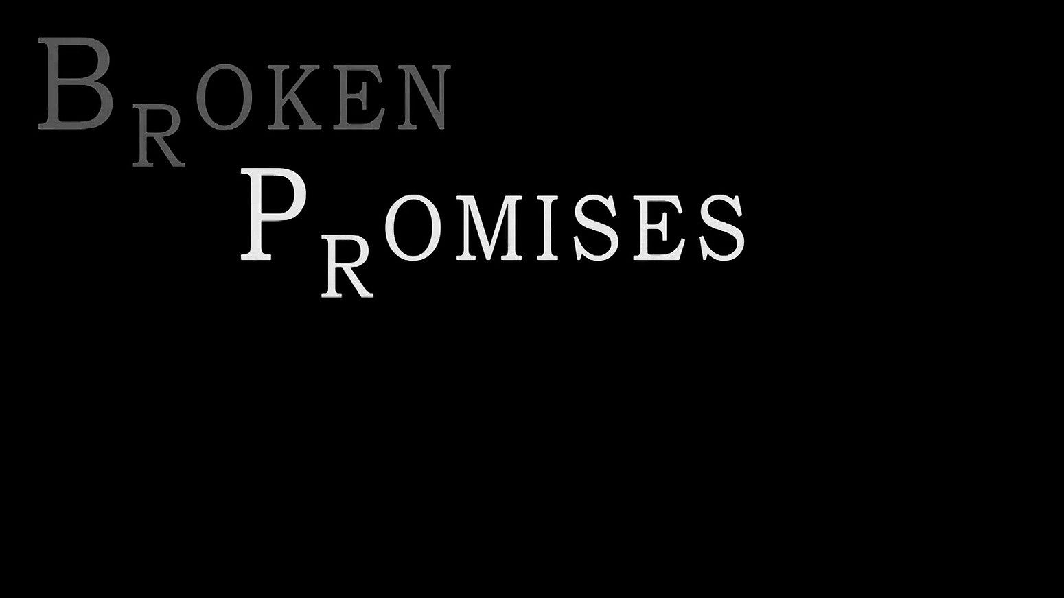 Broken Promises (Short Film)